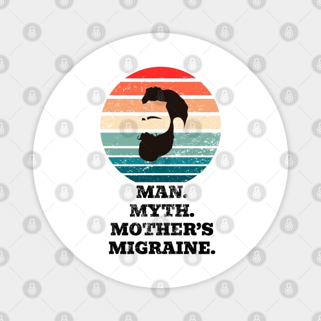 Man Myth Migraine Magnet by TurnEffect